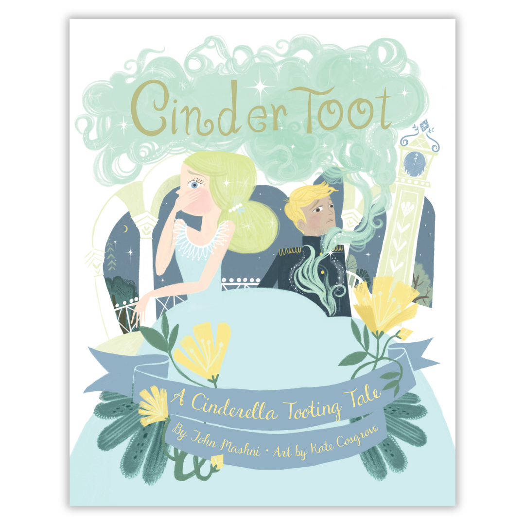 CinderToot: A Cinderella Tooting Tale (Paperback)